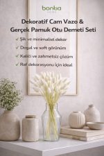 Cam Vazo + Gerçek Pamuk Otu – Gerçek Pamuk Otu Demeti ile Hazır Dekor - Görsel 2