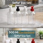 500 Ml Cam Görünümlü Şeffaf PET Şişe Seti – 4 Adet | Banyo - Şampuan - Mutfak - Deterjan
